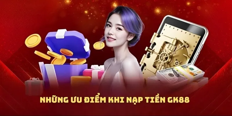 huong-dan-nap-tien-gk88-tong-quan