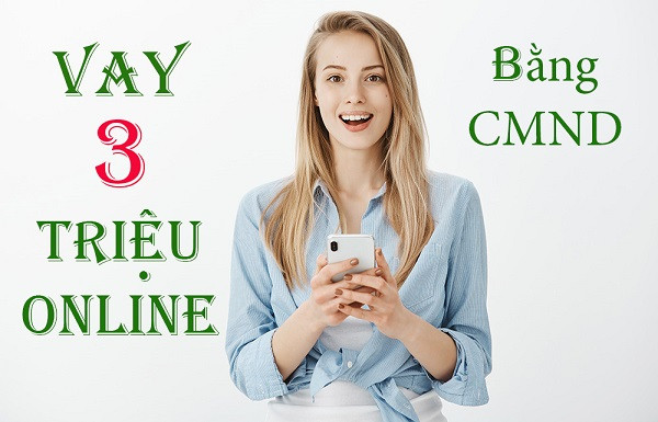Top 6 Đơn Vị Vay 3 Triệu Online Uy Tín Với Lãi Suất Hấp Dẫn