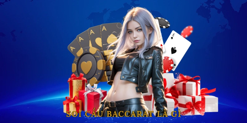 cách soi cầu baccarat